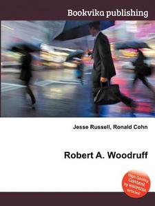 Robert A. Woodruff edito da Book On Demand Ltd.