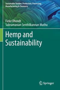 Hemp And Sustainability di Fieke Dhondt, Subramanian Senthilkannan Muthu edito da Springer Verlag, Singapore