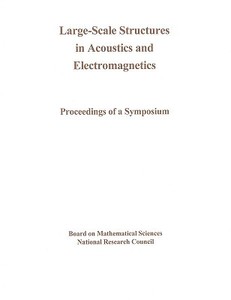 Large-scale Structures In Acoustics And Electromagnetics di National Research Council, Division on Engineering and Physical Sciences, Mathematics Commission on Physical Sciences, Board on Mathemat edito da National Academies Press