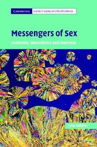 Messengers of Sex di Celia (Lancaster University) Roberts edito da Cambridge University Press