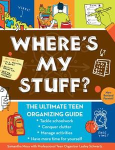 Where's My Stuff? di Samantha Moss, Lesley Schwartz edito da Orange Avenue Publishing