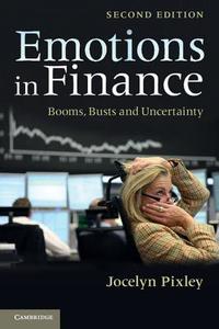 Emotions in Finance di Jocelyn Pixley edito da Cambridge University Press