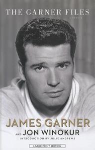 The Garner Files di James Garner, Jon Winokur edito da Thorndike Press