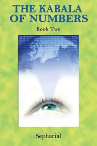 The Kabala of Numbers Book Two di Sepharial edito da BOOK TREE