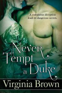 Never Tempt A Duke di Virginia Brown edito da Bell Bridge Books