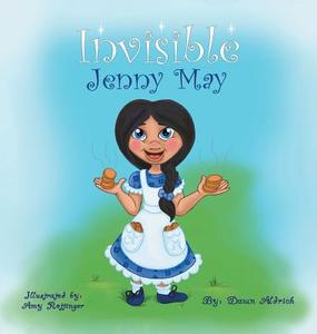 Invisible Jenny May di Dawn Aldrich edito da HALO PUB INTL
