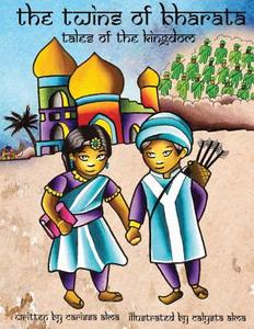 The Twins of Bharata: Tales of the Kingdom di Carissa Alma edito da PAVILION BOOKS