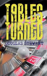 Tables Turned di Douglas Stewart edito da M P PUB LTD