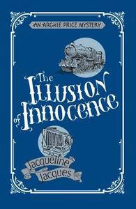 The Illusion of Innocence di Jacqueline Jacques edito da PAPERBACKSHOP UK IMPORT