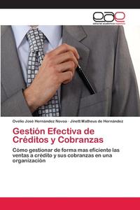 Gestión Efectiva de Créditos y Cobranzas di Ovelio José Hernández Novoa, Jinett Matheus de Hernández edito da EAE