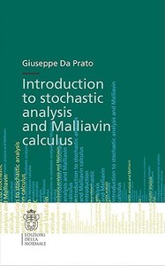 Introduction To Stochastic Analysis And Malliavin Calculus di Giuseppe Da Prato edito da Birkhauser Verlag Ag