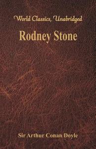 Rodney Stone (World Classics, Unabridged) di Sir Arthur Conan Doyle edito da Alpha Editions