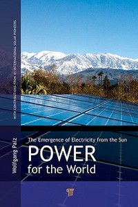 Power for the World di Wolfgang Palz edito da Pan Stanford