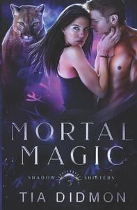 Mortal Magic di Didmon Tia Didmon edito da Independently Published