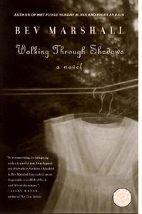 Walking Through Shadows di Bev Marshall edito da Ballantine Books