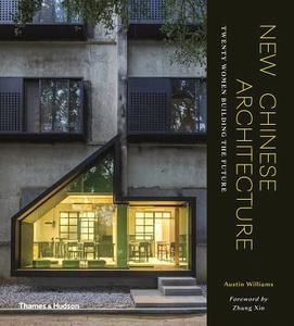 New Chinese Architecture di Austin Williams edito da Thames & Hudson Ltd