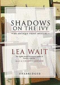 Shadows on the Ivy di Lea Wait edito da Blackstone Audiobooks