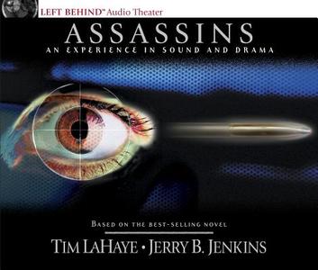 Assassins: An Experience In Sound And Drama di Dr Tim LaHaye, Jerry B Jenkins edito da Tyndale House Publishers