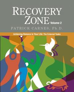 Recovery Zone, Volume 2: Achieving Balance in Your Life: The External Tasks edito da Gentle Path Press