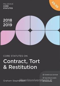Core Statutes on Contract, Tort & Restitution 2018-19 di Graham Stephenson edito da Macmillan Education UK