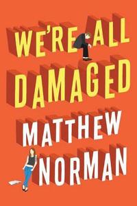 We're All Damaged di Matthew Norman edito da LITTLE A