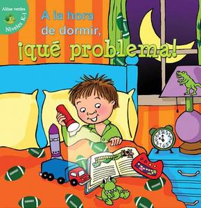 a la Hora de Dormir, Que Problema! (Bedtime Battles) di Jean Robertson edito da Little Birdie Books