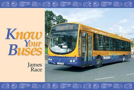 Know Your Buses di James Race edito da Fox Chapel Publishers International