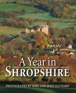 A Year in Shropshire edito da Merlin Unwin Books