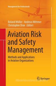 Aviation Risk and Safety Management edito da Springer International Publishing