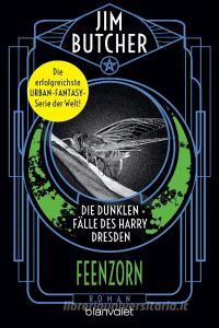 Die dunklen Fälle des Harry Dresden - Feenzorn di Jim Butcher edito da Blanvalet Taschenbuchverl