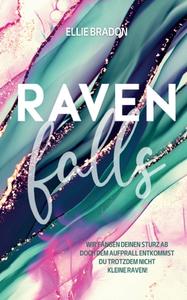 Raven falls di Ellie Bradon edito da Books on Demand