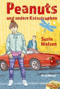 Peanuts und andere Katastrophen di Susin Nielsen edito da Urachhaus/Geistesleben