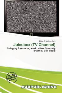 Juicebox (tv Channel) edito da Aud Publishing