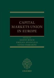 Capital Markets Union in Europe di Danny Busch edito da OUP Oxford