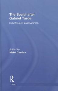The Social After Gabriel Tarde edito da Taylor & Francis Ltd