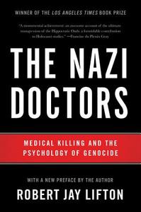 The Nazi Doctors (Revised Edition) di Robert Jay Lifton edito da INGRAM PUBLISHER SERVICES US