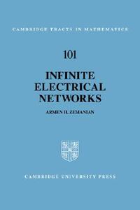 Infinite Electrical Networks di Armen H. Zemanian edito da Cambridge University Press