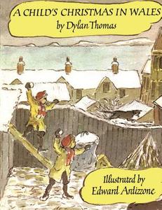 A Child's Christmas in Wales di Dylan Thomas edito da David R. Godine Publisher