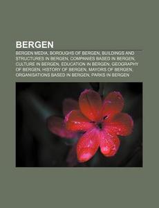 Bergen: Demographics Of Bergen, Bergen O di Books Llc edito da Books LLC, Wiki Series