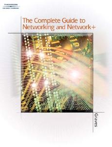 The Complete Guide to Networking and Network+ di Delmar, Michael W. Graves, Michael Graves edito da Cengage Learning