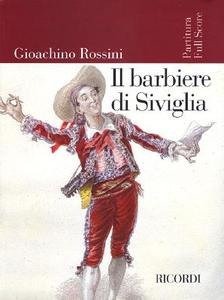 Il Barbiere Di Siviglia: Melodramma Buffo In Due Atti Di Cesare Sterbini Dalla Commedia Omonima Di Pierre - Augustin Car edito da RICORDI