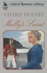 Molly's Secret di Valerie Holmes edito da Linford