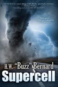 Supercell di H. W. Buzz Bernard edito da Bell Bridge Books