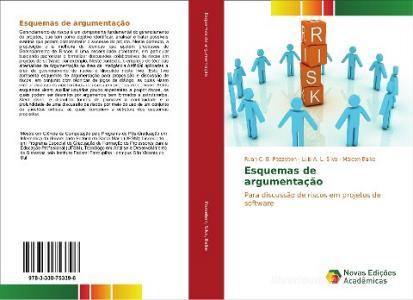 Esquemas de argumentação di Ruan C. B. Pozzebon, Luís A. L. Silva, Maicon Balke edito da Novas Edições Acadêmicas