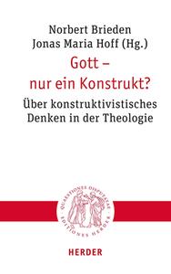 Gott - nur ein Konstrukt? edito da Herder Verlag GmbH