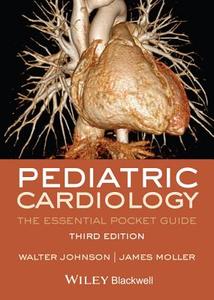 Pediatric Cardiology 3e di Johnson edito da John Wiley & Sons