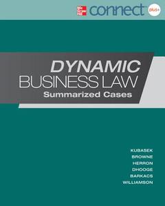 Dynamic Business Law: Summarized Cases with Connect di Nancy Kubasek, M. Neil Browne, Daniel Herron edito da McGraw-Hill Education