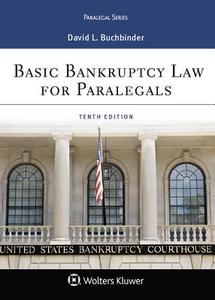 Basic Bankruptcy Law for Paralegals di David L. Buchbinder edito da ASPEN PUBL