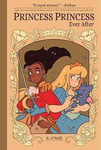Princess Princess Ever After di Katie O'Neill edito da Oni Press,US