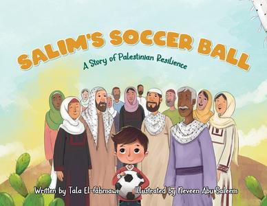 SALIM'S SOCCER BALL di TALA FAHMAWI edito da LIGHTNING SOURCE UK LTD